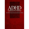 ADHD Cookbook for Children: The ADHD Treatment Diet and Cookbook for Children
