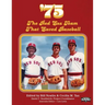 '75: The Red Sox Team That Saved Baseball