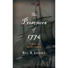 The Prisoners of 1776: A Relic of the Revolution