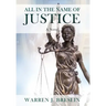 All In the Name of Justice