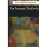 The Possessed: (The Devils)