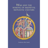 War and the Making of Medieval Monastic Culture