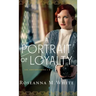A Portrait of Loyalty
