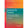 Grammar for Teachers: A Guide to American English for Native and Non-Native Speakers