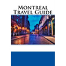 Montreal Travel Guide