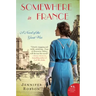 Somewhere in France: A Novel of the Great War