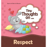 Tiny Thoughts on Respect: How to treat others with consideration