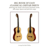Big Book of Easy Classical Guitar Duets: featuring Christmas carols, folk songs, hymns and patriotic songs