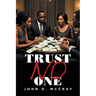Trust No One