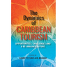 The Dynamics of Caribbean Tourism: Opportunities, Challenges and A Re-Imagined Future