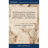 The Following of Christ, in Four Books, by Thomas à Kempis. Translated Into English, by the Rt. Rev. Father in God, Richard Challoner, ... The Ninth E