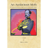 An Audacious Myth: The Personal Memoirs of Major General Daniel Edgar Sickles