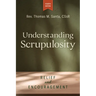 Understanding Scrupulosity, 4th Edition: Relief and Encouragement