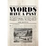 Words Have a Past: The English Language, Colonialism, and the Newspapers of Indian Boarding Schools
