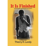 It Is Finished: God Has Been Placing Me Into Position