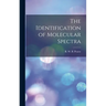 The Identification of Molecular Spectra