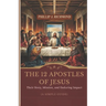 The 12 Apostles of Jesus: Their Story, Mission, and Enduring Impact (A Simple Guide)