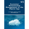 Customer Relationship Management in the Digital Age