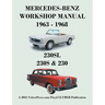 Mercedes-Benz 230sl, 230s & 230 Models 1963-1968 Workshop Manual