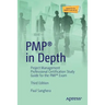 Pmp(r) in Depth: Project Management Professional Certification Study Guide for the Pmp(r) Exam