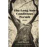 The Long Now Conditions Permit: Poems
