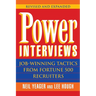 Power Interviews: Job-Winning Tactics from Fortune 500 Recruiters