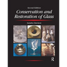 Conservation and Restoration of Glass