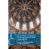 The Cambridge Companion to the Byzantine Church