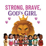 Strong, Brave, God's Girl