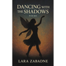 Dancing With the Shadows: Poems