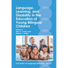 Language, Learning, and Disability in the Education of Young Bilingual Children