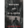 Warding Off Evildoers