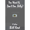 You Want It, Don't You, Billy?