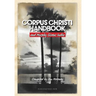 Corpus Christi Handbook and Murphy Givens Index