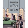 Prohibition on the Gold Coast of Long Island