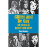 Glitter and Be Gay: 60 years of gaiety and grief