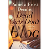 Dead Girls Don't Blog