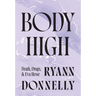 Body High: Death, Drugs, and Eva Hesse