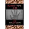 Bloody Twine #3: Twisted Tales with Twisted Endings