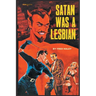 Satan was a Lesbian