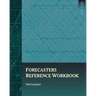 Forecasters Reference Workbook