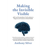 Making the Invisible Visible: qEEG and Neurofeedback: The Revolution in Diagnosis and Treatment in Mental Health