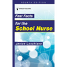 Fast Facts for the School Nurse