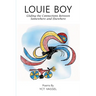 Louie Boy: Gliding the Connections Between Somewhere and Elsewhere