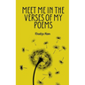 Meet Me In The Verses Of My Poems
