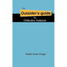 The Outsider's Guide To Orthodox Judaism