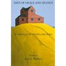 Days of Grace and Silence: A Chronicle of COVID's Long Haul