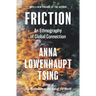 Friction: An Ethnography of Global Connection