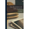 The Business of Insurance