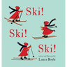 Ski! Ski! Ski!